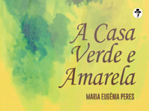 A Casa Verde e Amarela