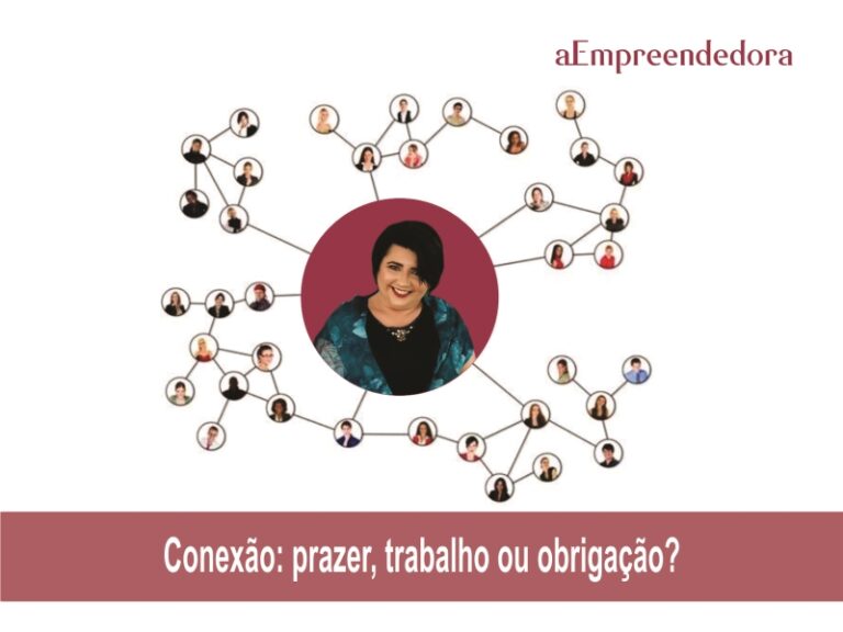 Conexão - prazer, trabalho ou obrigação