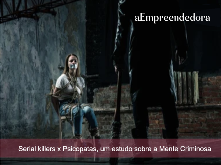 Serial killers x Psicopatas