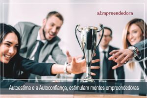 Autoestima e a Autoconfiança