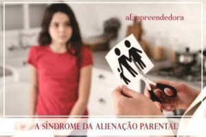 A síndrome da alienação Parental