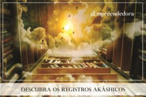 Descubra os Registros Akáshicos