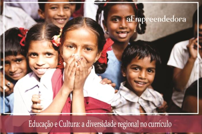 Educação e Cultura - A diversidade regional no currículo
