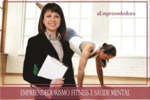 Empreendedorismo Fitness e Saúde Mental