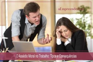 O Assédio Moral no Trabalho