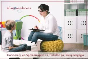 Transtornos de Aprendizagem e o Trabalho da Psicopedagogia