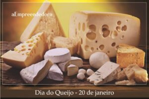 Dia do Queijo - 20 de janeiro