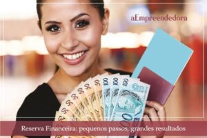 Reserva Financeira -pequenos passos, grandes resultados