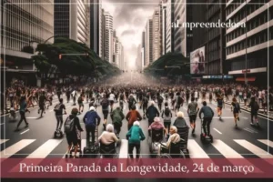 Primeira Parada da Longevidade, 24 de março