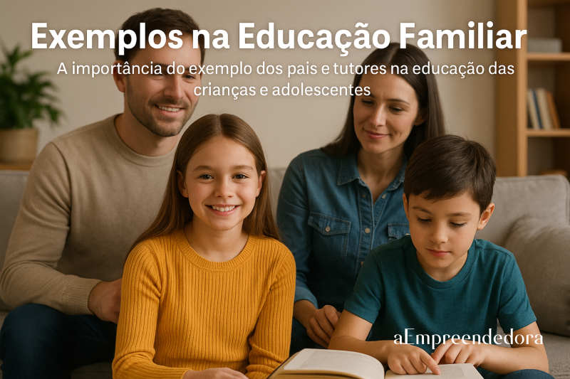 Exemplos na Educação Familiar