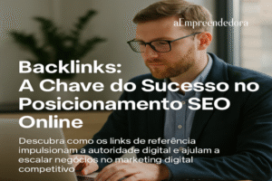 Backlinks: A Chave do Sucesso no Posicionamento SEO Online
