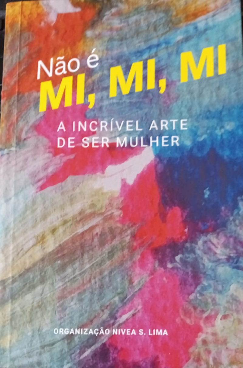 Não é Mi,Mi,Mi - org. Nivea Lima - aE